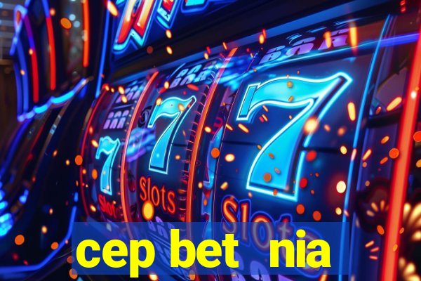 cep bet  nia